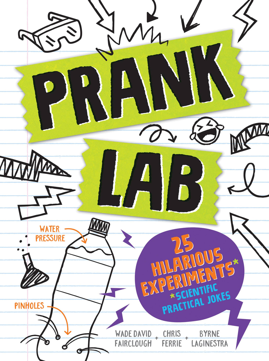 Prank Lab: 25 Hilarious Scientific Practical Jokes