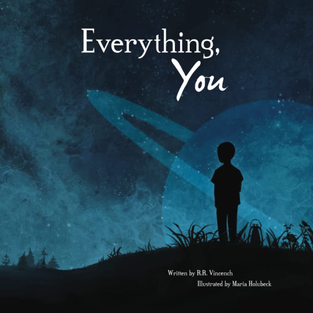 Everything, You