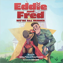 Load image into Gallery viewer, Eddie and Fred - We&#39;re All Heroes

