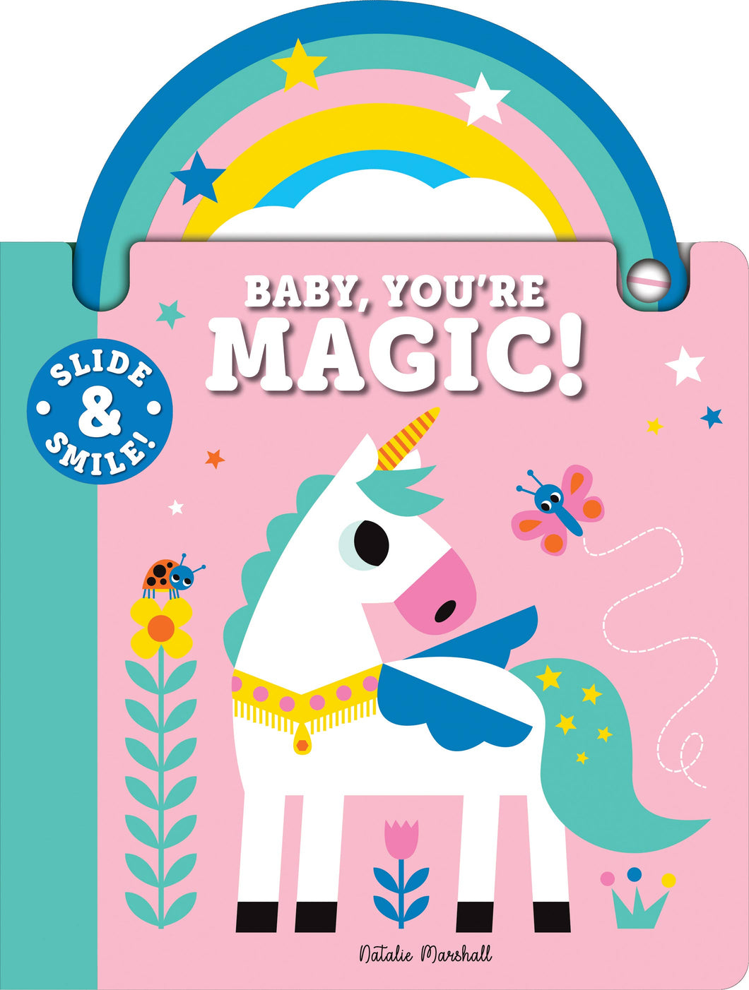 Slide and Smile: Baby, You're Magic! - Board Book